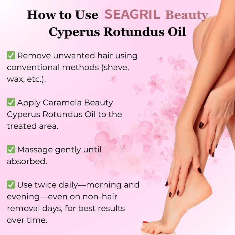 ✨ SEAGRIL Beauty Cyperus Rotundus Oil for Natural Permanent Hair Reduction